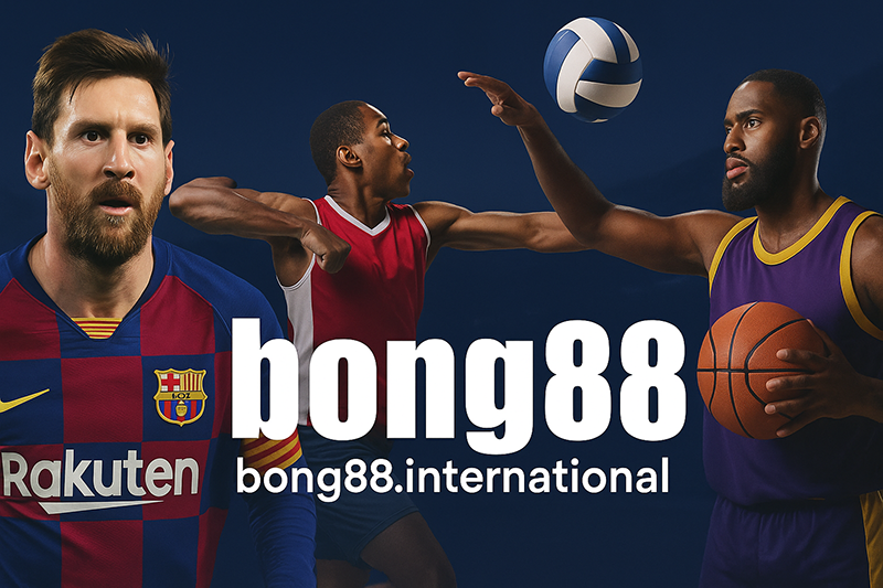 Cá cược tại Bong88 – nhà cái uy tín hàng đầu tại Việt Nam hiện nay