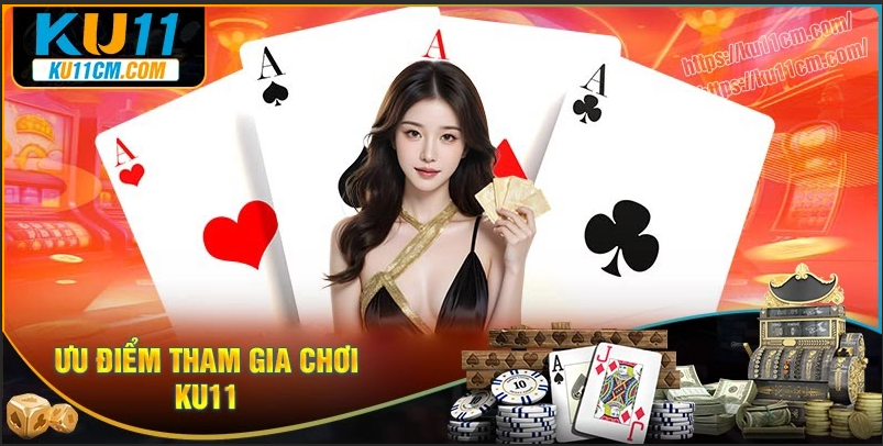 Điểm qua các điểm nổi bật của nhà cái KU CASINO